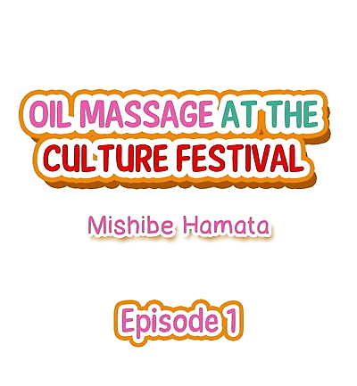 Mishibe Hamata Oil Massage at the Culture Festival Ch.1-6 English